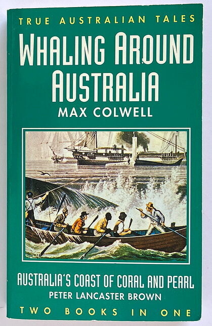 Whaling Around Australia and Australia's Coast of Coral and Pearl by ...