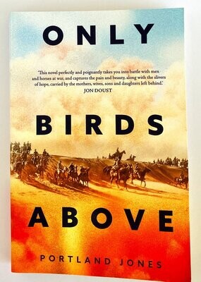 Only Birds Above by Portland Jones