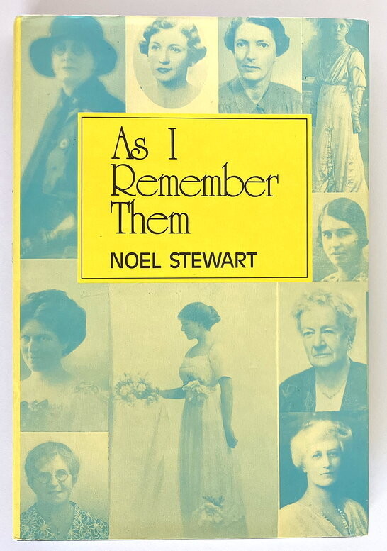 As I Remember Them by Noel Stewart with Foreward by Paul Hasluck