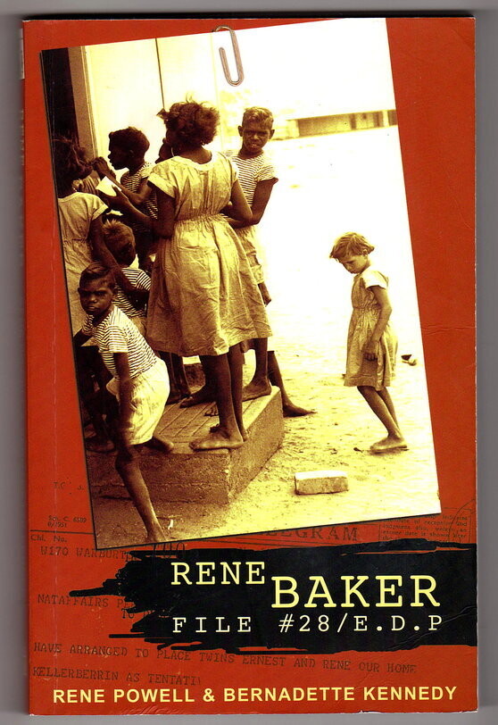 Rene Baker: File Number 28 - E D P by Rene Powell and Bernadette Kennedy