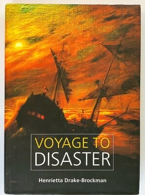 Voyage to Disaster [ The Life of Francisco Pelsaert] by Henrietta Drake-Brockman