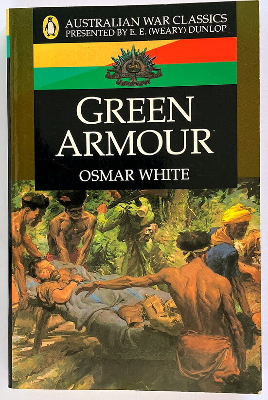 Australian War Classics: Green Armour by Osmar White