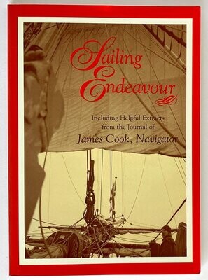Sailing Endeavour: Including Helpful Extracts From the Journal of James Cook by Peter Petroff and John Ferguson
