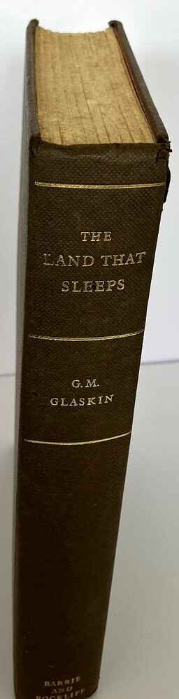 The Land that Sleeps: Travel and Adventure in the Virgin West of Australia by G M Glaskin