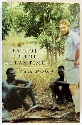 Patrol in the Dreamtime by Colin Macleod