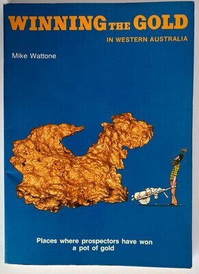 Winning the Gold in Western Australia by Mike Wattone
