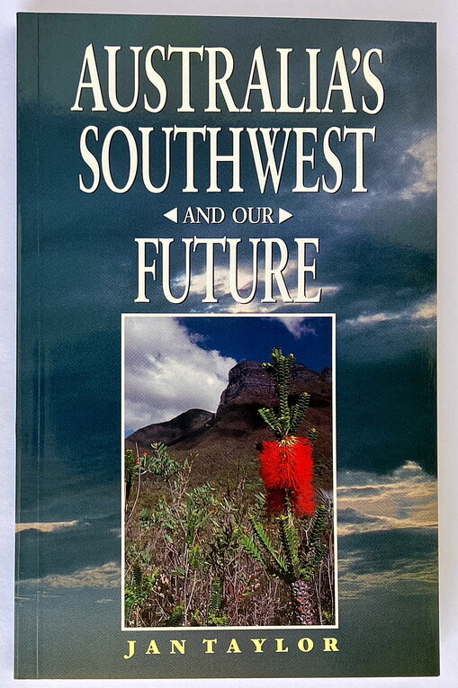 Australia&#39;s South-West and Our Future by Jan Taylor