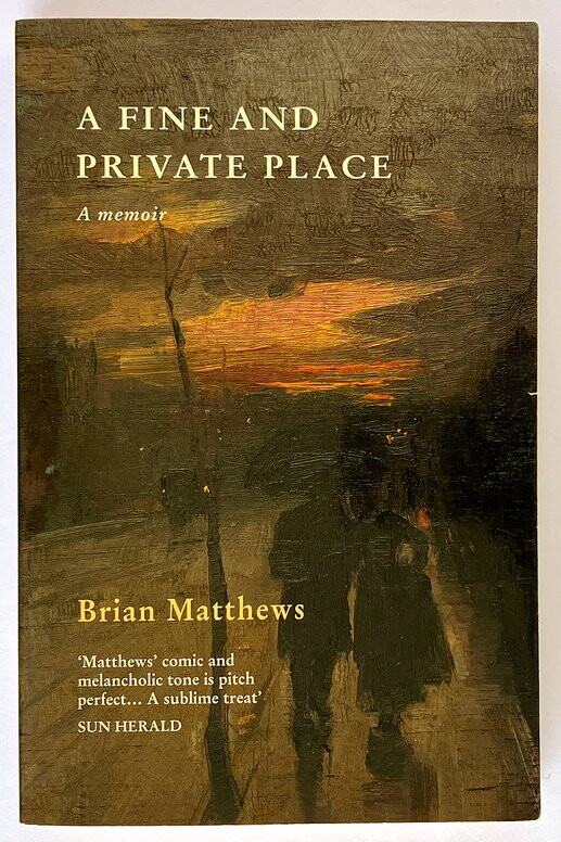 A Fine and Private Place by Brian Matthews