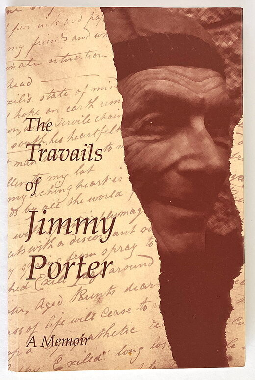 The Travails of Jimmy Porter: A Memoir 1802 - 1842 prepared by Richard Innes Davey