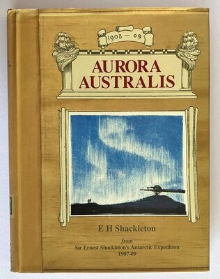 Aurora Australis From Sir Ernest Shackleton's Antarctic Expedition 1907-09