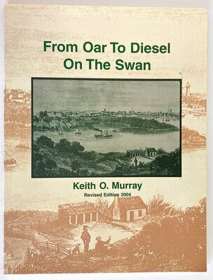 From Oar to Diesel on the Swan by Keith O Murray