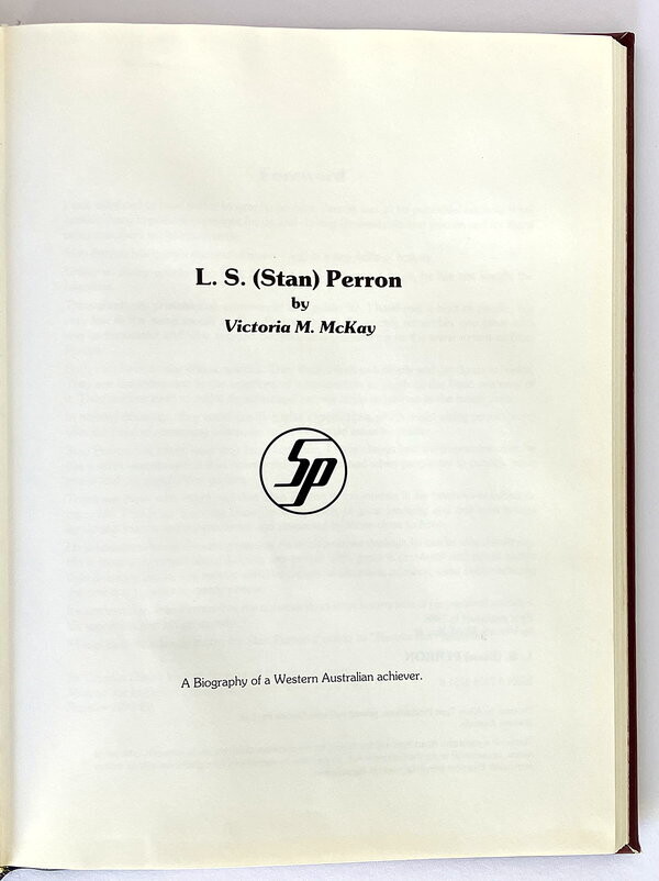 L S (Stan) Perron: A Biography of a Western Australian Achiever by Victoria M McKay