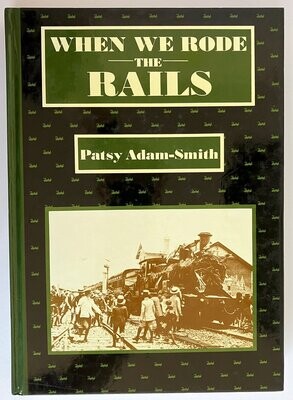 When We Rode the Rails by Patsy Adam-Smith