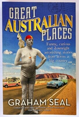 Great Australian Places by Graham Seal