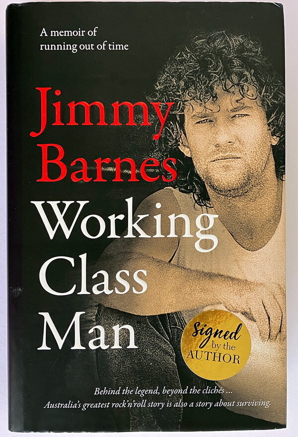 Working Class Man by Jimmy Barnes [Signed]