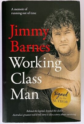 Working Class Man by Jimmy Barnes [Signed]