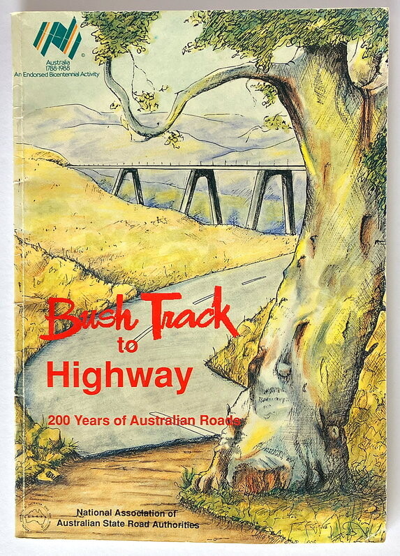 Bush Track to Highway: 200 Years of Australian Roads