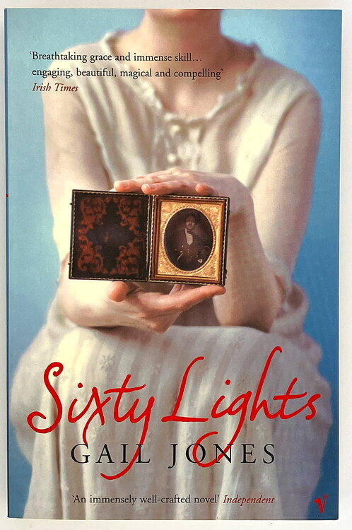 Sixty Lights by Gail Jones