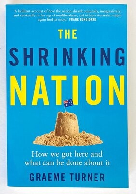 The Shrinking Nation by Graeme Turner