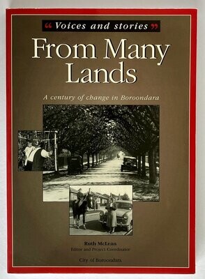 Voices and Stories From Many Lands: A Century of Change in Boroondara edited Ruth McLean