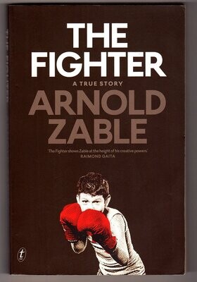 The Fighter: A True Story by Arnold Zable