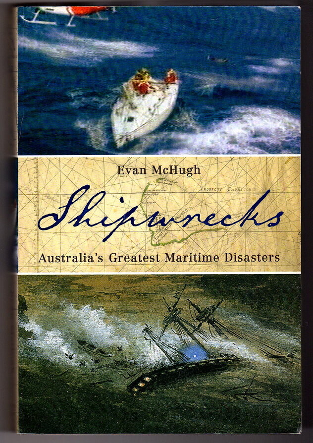 Shipwrecks: Australia's Greatest Maritime Disasters by Evan McHugh
