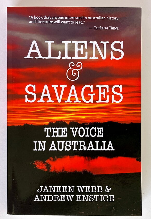 Aliens &amp; Savages: The Voice in Australian by Janeen Webb and Andrew Enstice