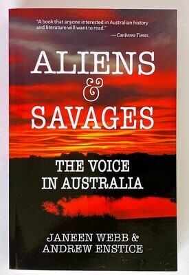 Aliens & Savages: The Voice in Australian by Janeen Webb and Andrew Enstice