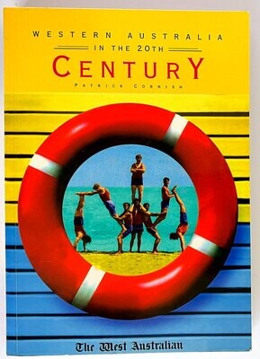Western Australia in the 20th Century by Patrick Cornish