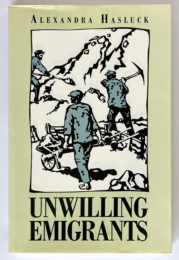 Unwilling Emigrants by Alexandra Hasluck