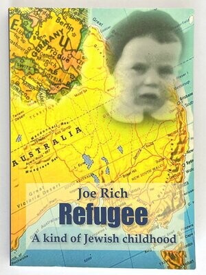 Refugee: A Kind of Jewish Childhood by Joe Rich