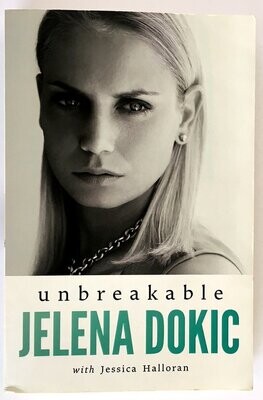 Unbreakable by Jelena Dokic with Jessica Halloran
