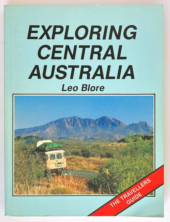 Exploring Central Australia by Leo Blore