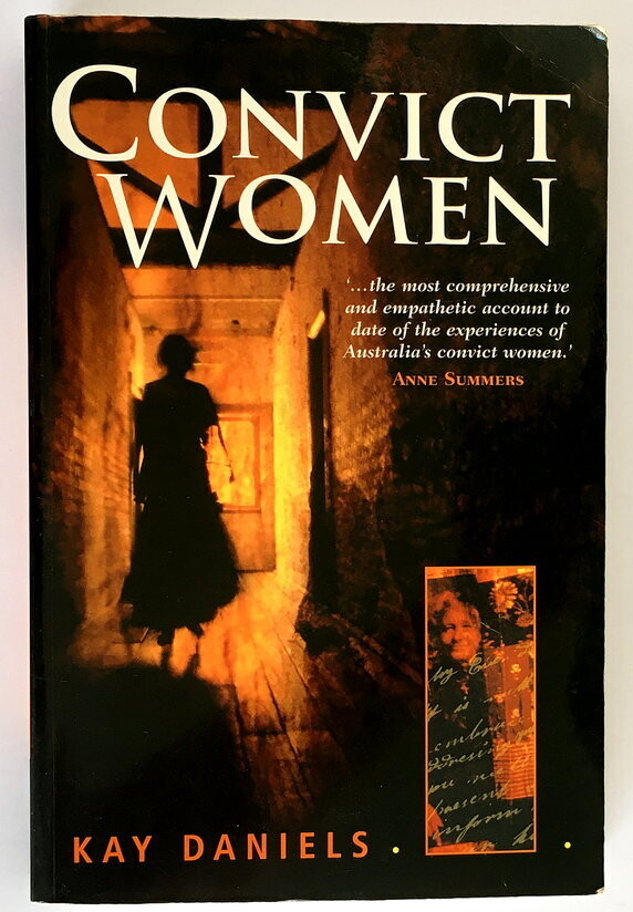 Convict Women by Kay Daniels