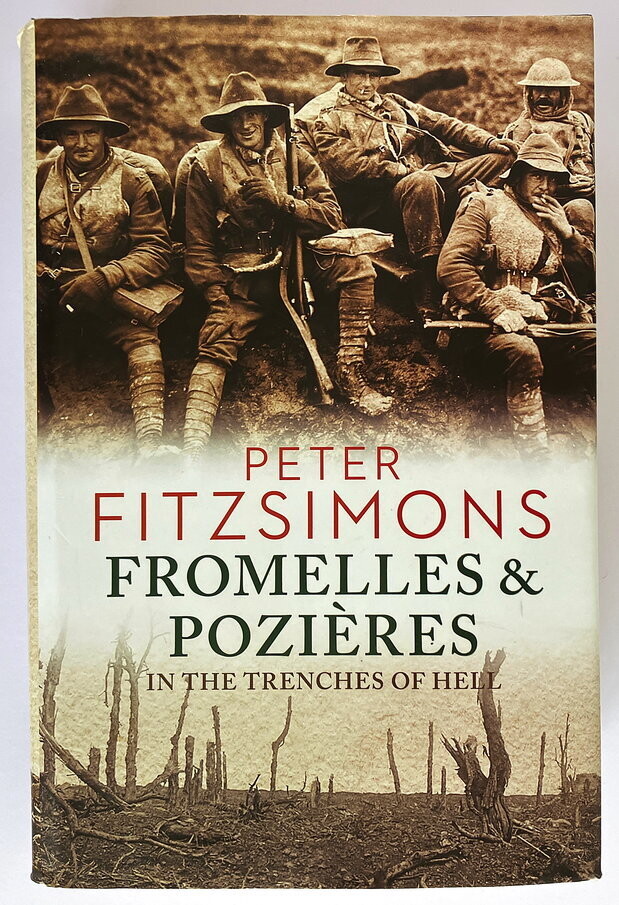 Fromelles & Pozieres: In the Trenches of Hell by Peter FitzSimons