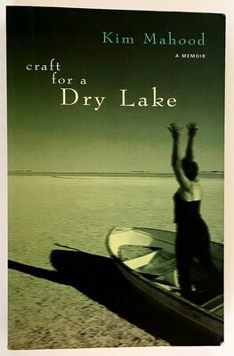 Craft for a Dry Lake by Kim Mahood