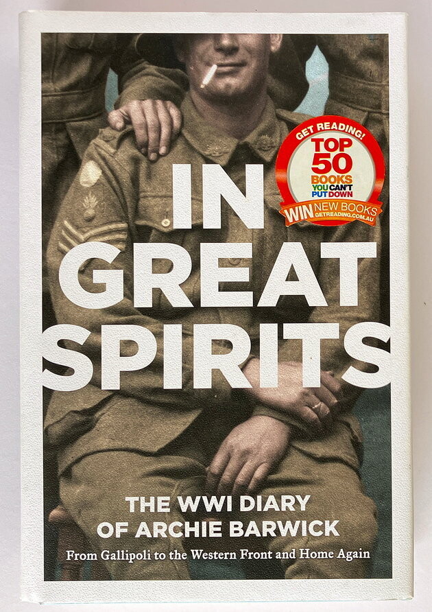 In Great Spirits: The WWI Diary of Archie Barwick