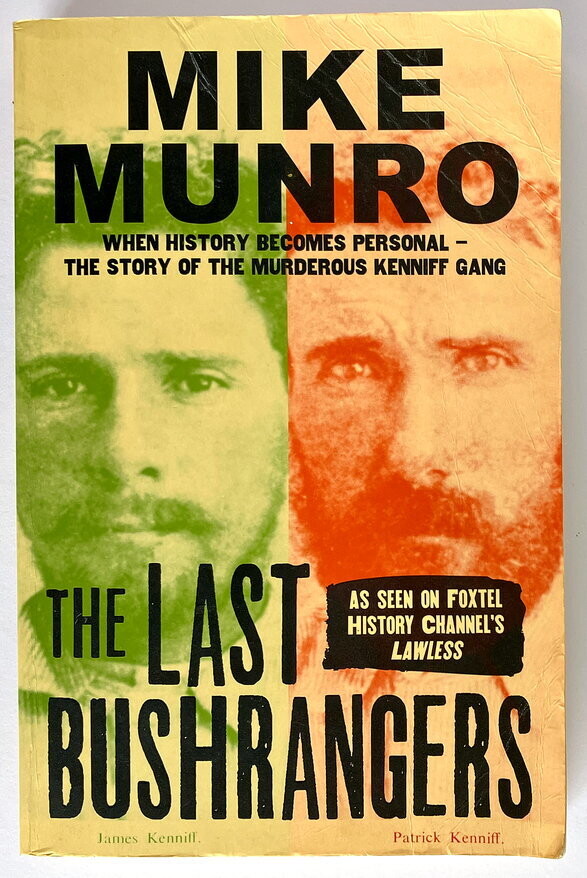 The Last Bushrangers by Mike Munro