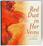 Red Dust in Her Veins: Women of the Pilbara by Lisa Holland-McNair, Melva Stone and Erica Smyth