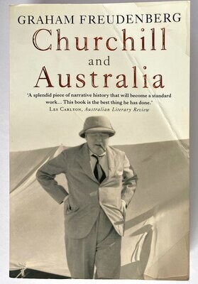 Churchill and Australia by Graham Freudenberg