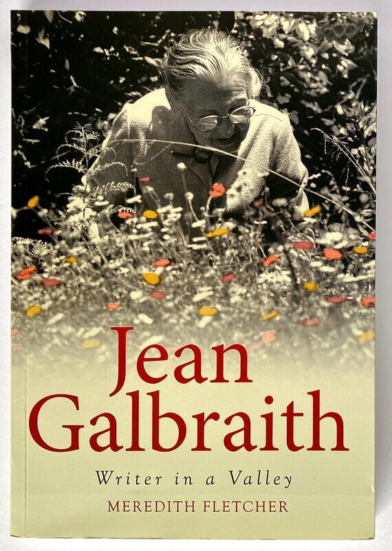 Jean Galbraith: Writer in a Valley by Meredith Fletcher