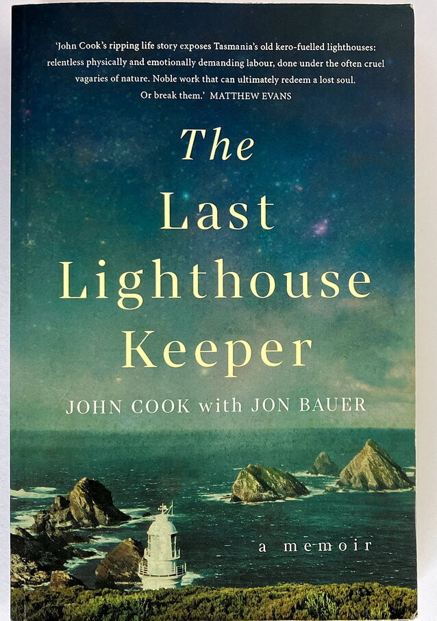The Last Lighthouse Keeper: A Memoir by John Cook and Jon Bauer