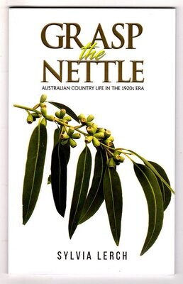 Grasp the Nettle by Sylvia Lerch