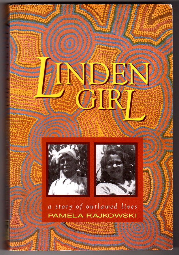 Linden Girl: A Story of Outlawed Lives by Pamela Rajkowski