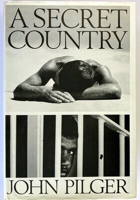A Secret Country: The Hidden Australia by John Pilger