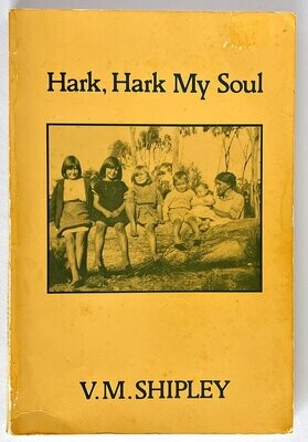 Hark, Hark My Soul by V M Shipley