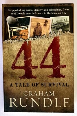 44: A Tale of Survival by Graham Rundle