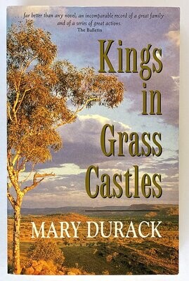 Kings in Grass Castles by Mary Durack