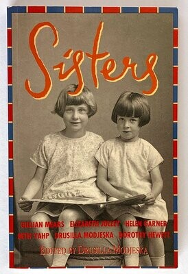 Sisters edited by Drusilla Modjeska