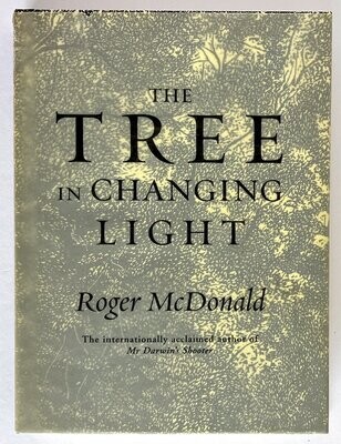 The Tree in Changing Light by Roger McDonald